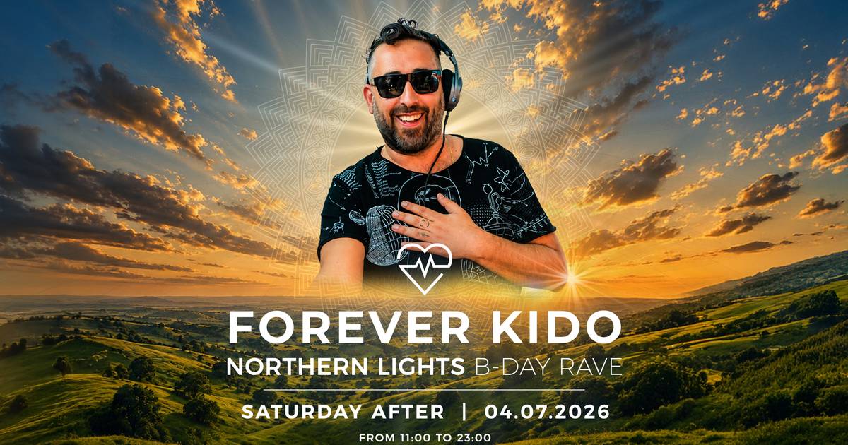Forever Kido ☼ Birthday Rave - Open Air | 04.07.2026